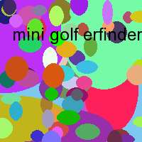 mini golf erfinder erfinder erfindungsland