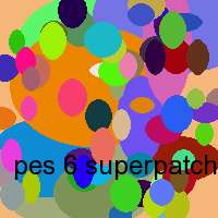 pes 6 superpatch 4.0