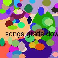 songs gratis downloads